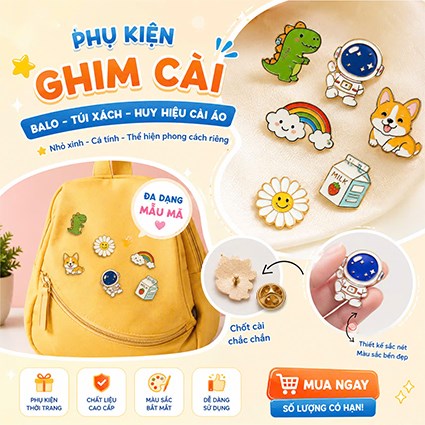 Ghim cài balo, huy hiệu đeo áo